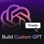 Build a Custom ChatGPT with OpenAI’s GPT Builder!