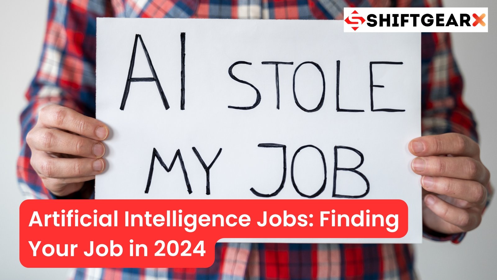 Artificial Intelligence Jobs: Finding Your Job in 2024