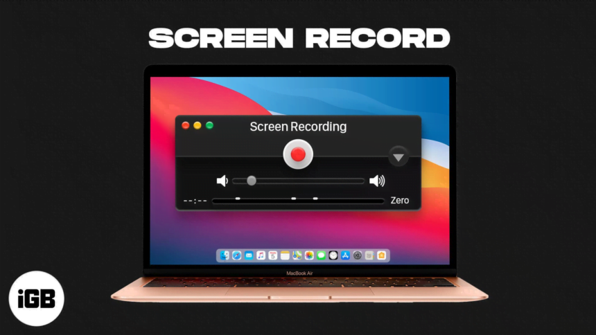 How to Screen Record on a Mac in 10 Easy Steps