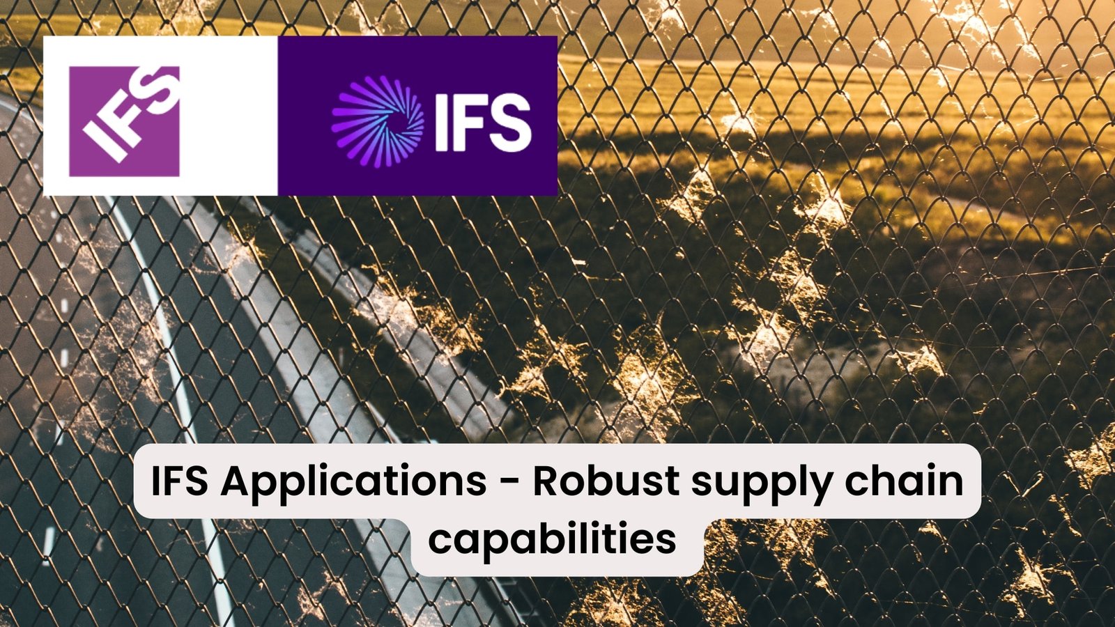 supplier capacity, business disruptions, resolve resource conflicts, supply chain erp system, IFS