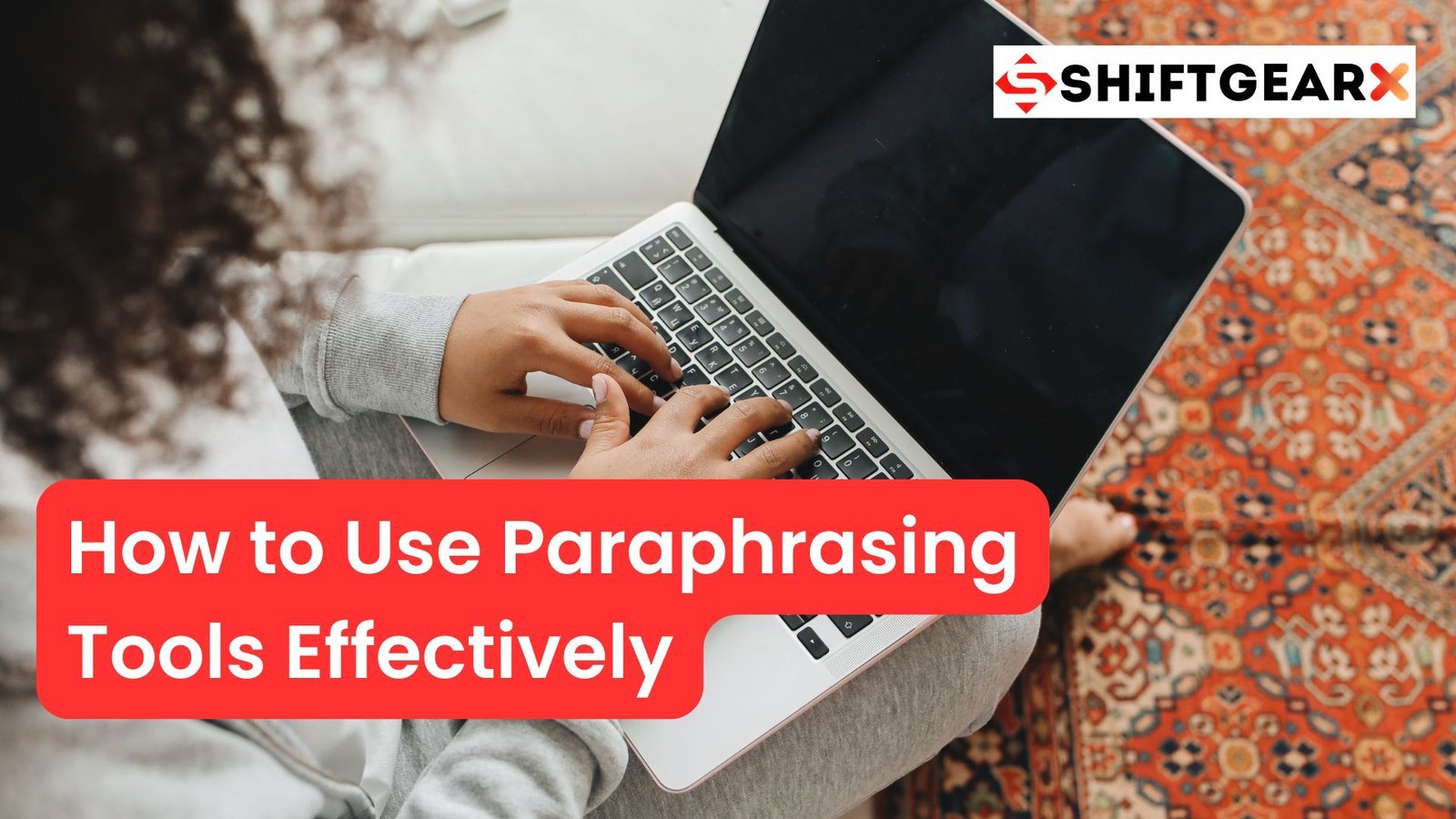 Paraphrase with the Best Free Paraphrasing Tools Online