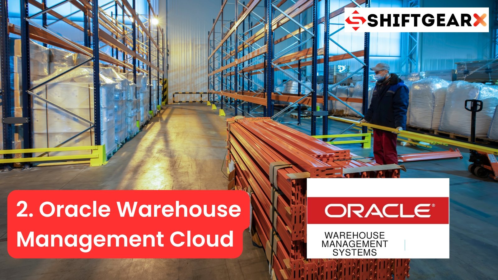 2. Oracle Warehouse Management Cloud, Inventory Control Software