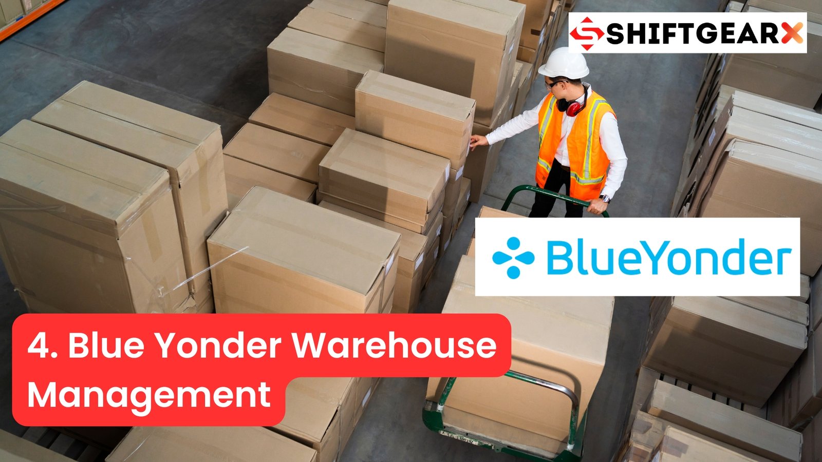 4. Blue Yonder Warehouse Management, Order Fulfillment Solutions