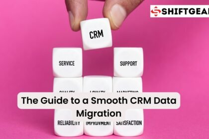 The Guide to a Smooth CRM Data Migration